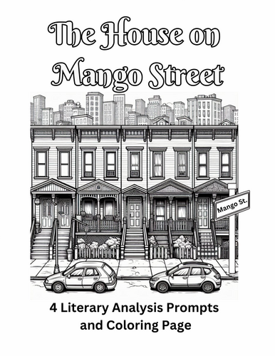 The House on Mango Street 4 Literary Analysis Prompts & Coloring Page Assignment