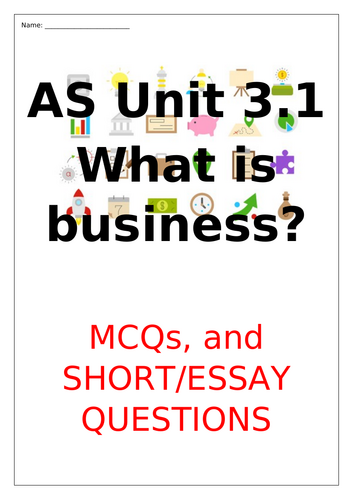 AQA Business Exam Practice, Topic Questions Units 3.1-3.10 (AS & A-LEVEL)