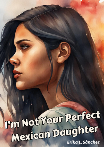 I'm Not Your Perfect Mexican Daughter by Erika L. Sánchez Large 18X24 Poster