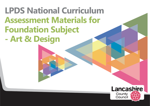 LPDS National Curriculum Assessment Materials - Foundation Subject - Art & Design