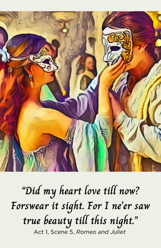 Romeo and Juliet Meet at the Masked Ball Poster 11"X17" with quote