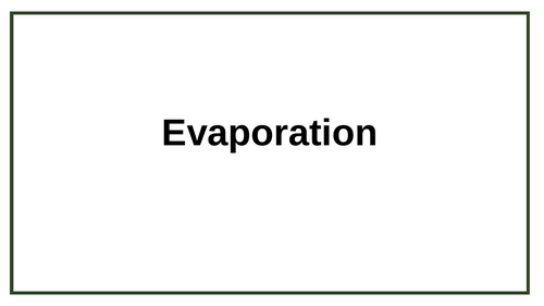 Evaporation KS3