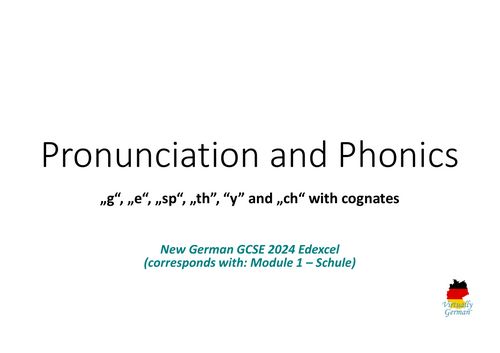 German Phonics Cognates g/e/sp/th/y/ch – 2024 GCSE Edexcel - SSC - Module 1 Schule