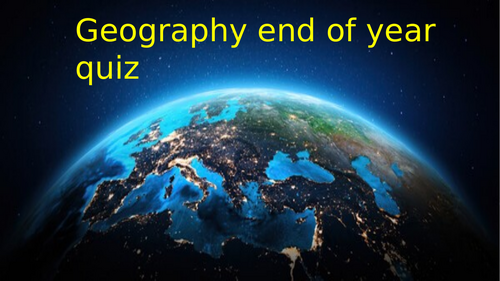 Geography end of year quiz