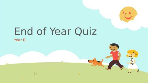 End of Year Quiz - Year R