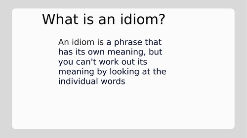 Idioms example PPT