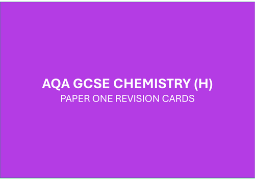 AQA GCSE Chemistry (H) Paper 1 Revision Cards