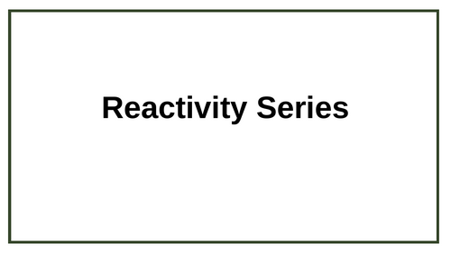 Reactivity Series KS3
