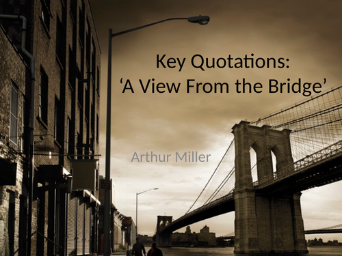 A View From The Bridge Key Quotations