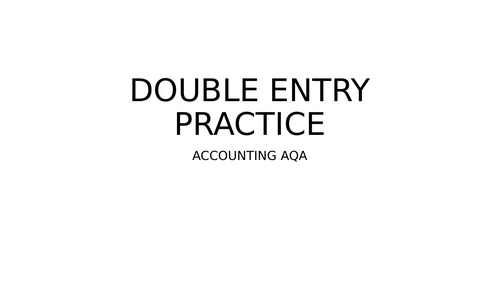 Double entry practice  AQA