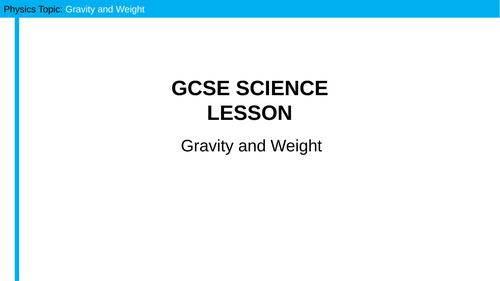 Gravity, mass and weight presentation worksheet and homework