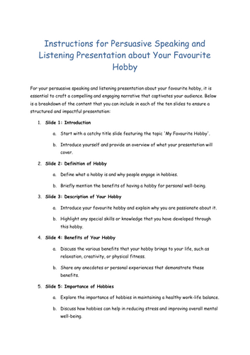 Instructions for Persuasive Speaking and Listening Presentation about Your Favourite Hobby