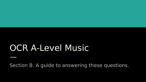 OCR A-Level Music Section B Guide