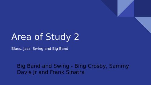 OCR A-Level Music AOS2 - Swing and Big Band