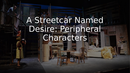 Peripheral Characters in "A Streetcar Named Desire"