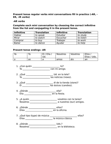 Present tense mini conversations fill in practice (-AR, -ER, -IR verbs)