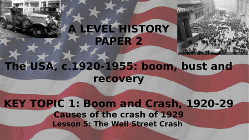 EDEXCEL A LEVEL HISTORY BOOM BUST AND RECOVERY KEY TOPIC 1 (PART 2) CAUSES OF THE WALLSTREET CRASH