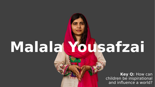 KS3 Religious studies (KS4 core religious studies) inspirational people lesson 6 - Malala Yousafzai