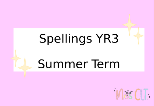 Summer Spellings Year 3 Homework and Spelling Lists