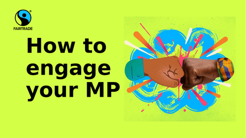 How to engage your MP with Fairtrade