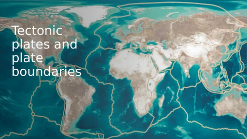 Tectonic plats and plates boundaries KS3