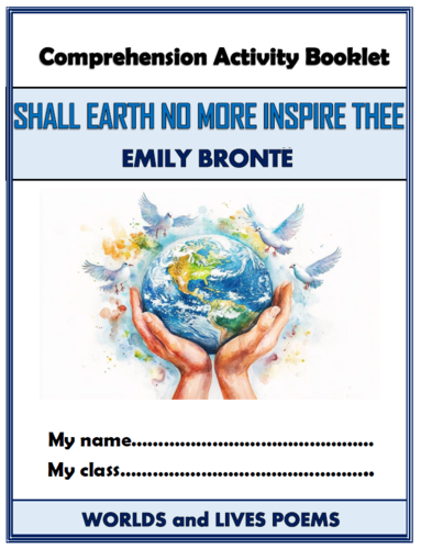 Shall Earth No More Inspire Thee - Comprehension Activities Booklet!