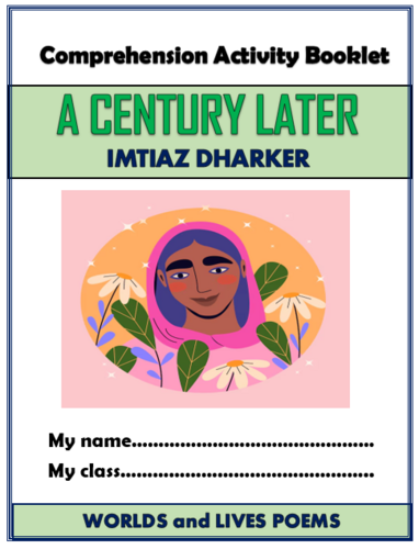 A Century Later - Imtiaz Dharker - Comprehension Activities Booklet!