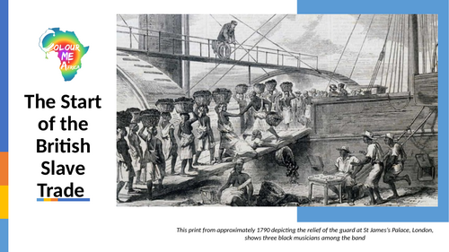 4. The Start of the British Slave Trade