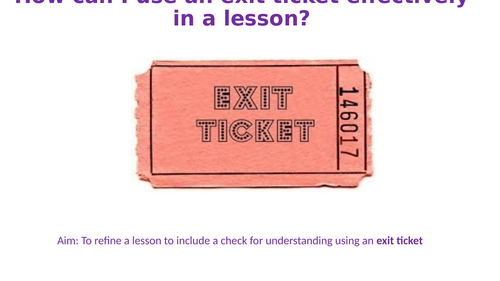 Exit Tickets as (CPD)/Professional Development for Staff