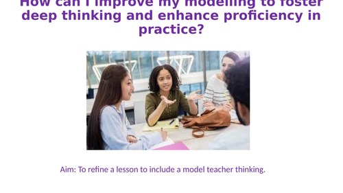 Modelling as (CPD)/Professional Development for Staff.