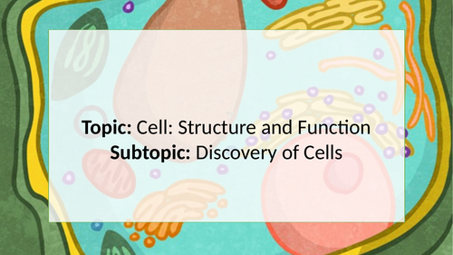 Cell Structure and Function- Discovery of Cell