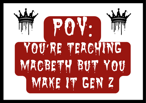 Macbeth for Gen Z: Modern Vibes and Tragic Lows