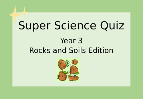 Rocks and Soil Science Quiz LKS2