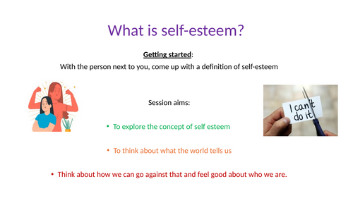 What is self-esteem? - FORM TIME ACTIVITY OR PSHE / ASSEMBLY