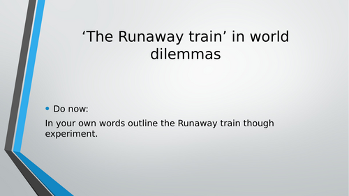 ‘The Runaway train’ in world dilemmas