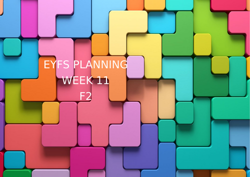 34. EYFS Planning - Term 1 Foundation 2 Week 11