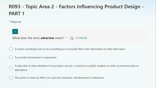 Creative iMedia R093 - Topic Area 2 - Factors Influencing Product Design Part1- Microsoft Forms Quiz