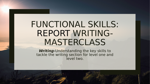 Functional Skills: Report Writing Part 3