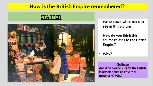 The Significance of the British Empire - How is the Empire remembered today?