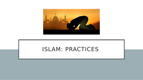 AQA GCSE RS Islam Practices summary slideshow