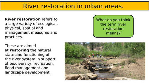 AQA A Level Geography. Contemporary Urban Environments -L30 river restoration River Exe