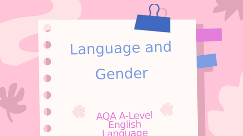 A-Level English Language - Gender - first lesson