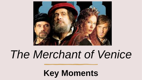 The Merchant of Venice Key Moments