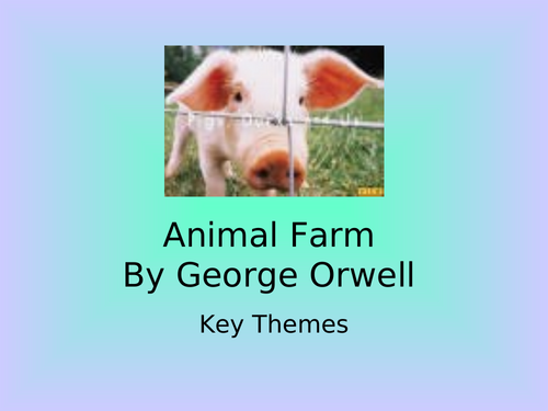 Animal Farm - Themes