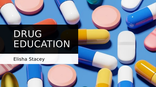 Drug Education (PSHCE or tutor)