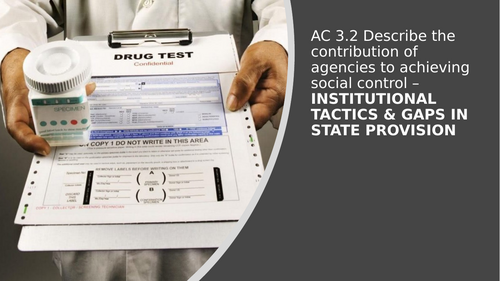 Criminology L3 WJEC UNIT 4 AC 3.2 The Contribution of Agencies to Achieving Social Control