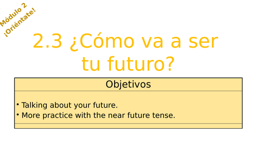 Viva 3 Rojo - Module 2.3 ¿Como va a ser tu futuro?