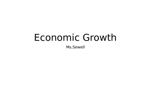 GDP Calculations Growth Rate Output Per Capita  Lesson IGCSE Economics Edexcel