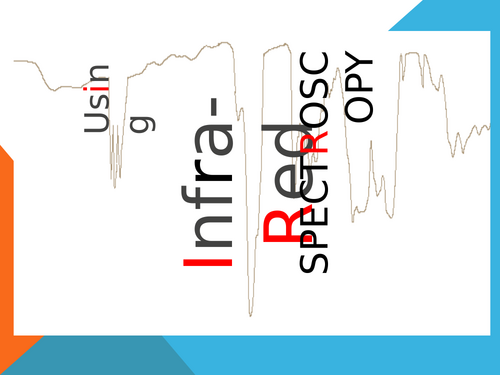 INFRARED SPECTROSCOPY ADVANCED LEVEL CHEMISTRY