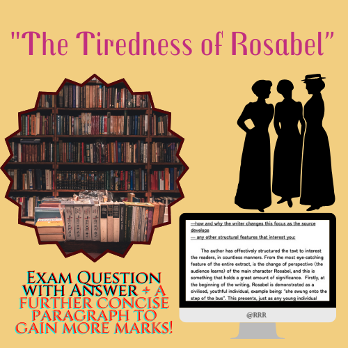 The Tiredness of Rosabel: 8-Mark Question & AnswerAQA English Language Analysis PART TWO